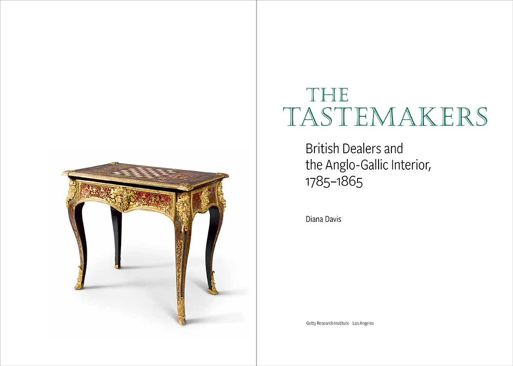 The Tastemakers: British Dealers and the Anglo-Gallic Interior, 1785-1865 - Image 2