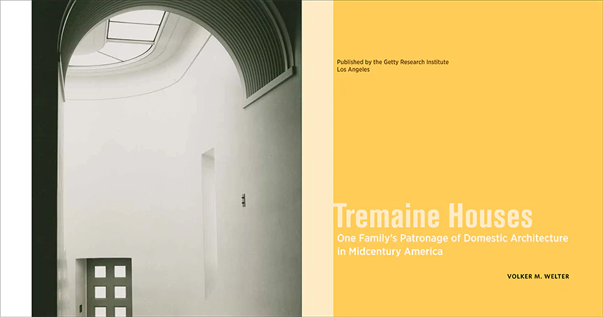 Tremaine Houses: One Family's Patronage of Domestic Architecture in Midcentury America - Image 2